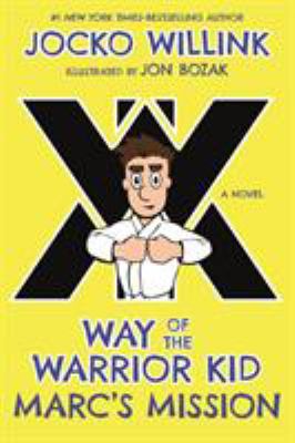 Marc's Mission: Way of the Warrior Kid 1250156793 Book Cover