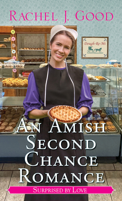 An Amish Second Chance Romance 1420157744 Book Cover