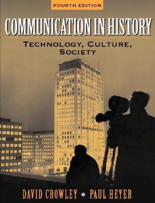 Communication in History: Technology, Culture, ... 0321088050 Book Cover