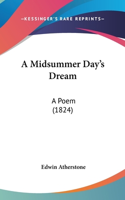 A Midsummer Day's Dream: A Poem (1824) 1436975565 Book Cover