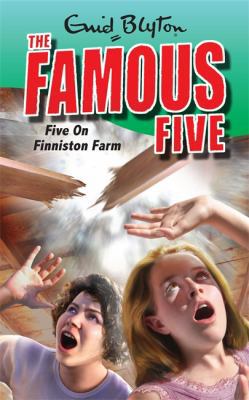 Five On Finniston Farm: Book 18 (Famous Five) 0340931760 Book Cover