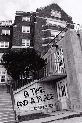 A Time and A Place 1987702301 Book Cover
