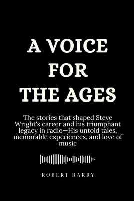 A Voice for the Ages: The stories that shaped S... B0CWDZDB4R Book Cover