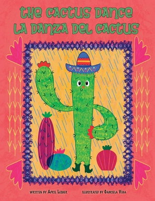 The Cactus Dance/ La Danza del Cactus 1956357955 Book Cover