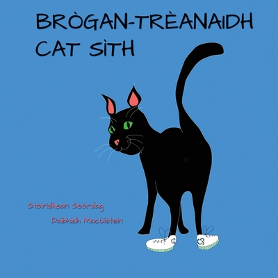 Brògan-trèanaidh Cat Sìth [Gaelic] 1914335880 Book Cover