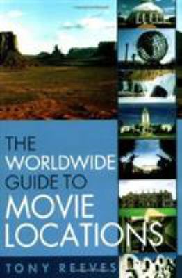 The Worldwide Guide to Movie Locations 1556524323 Book Cover