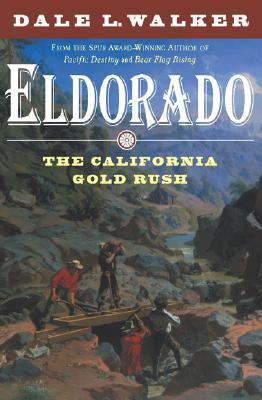 Eldorado: The California Gold Rush 0312878338 Book Cover