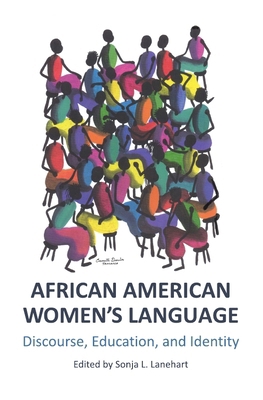 African American Women's Language: Discourse, E... 1443813591 Book Cover