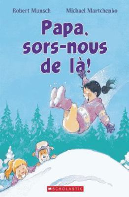 Papa, Sors-Nous de Là! [French] 1443170593 Book Cover