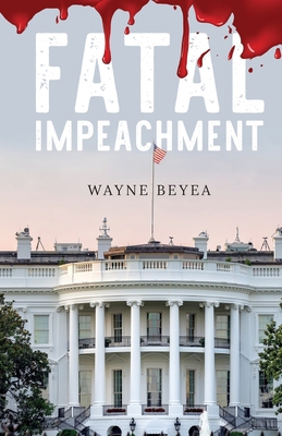 Fatal Impeachment 1662923929 Book Cover