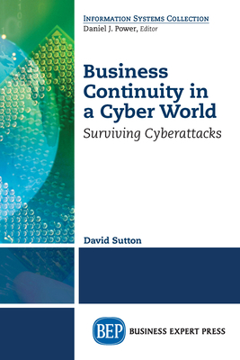 Business Continuity in a Cyber World: Surviving... 1947441469 Book Cover