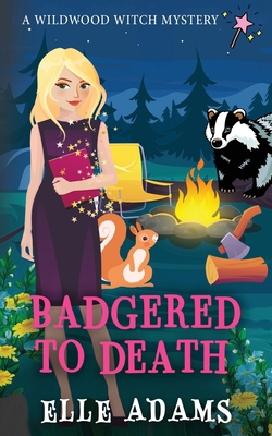 Badgered to Death 1915250420 Book Cover