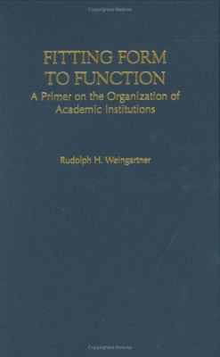 Fitting Form to Function: A Primer on the Organ... 1573560227 Book Cover