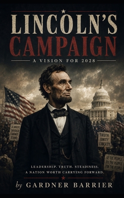 Lincoln's Campaign B0H5QDHBT6 Book Cover
