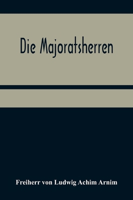 Die Majoratsherren [German] 935637709X Book Cover