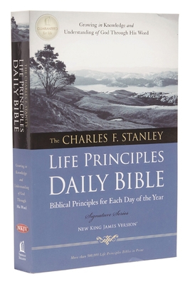 Charles F. Stanley Life Principles Daily Bible-... 1418550345 Book Cover