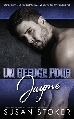 Un Refuge pour Jayme [French] 1644992965 Book Cover