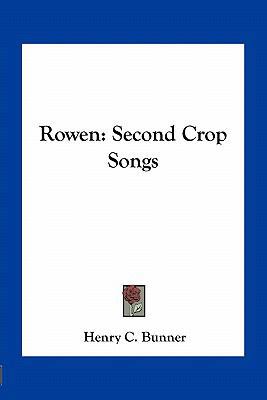 Rowen: Second Crop Songs 1163758035 Book Cover