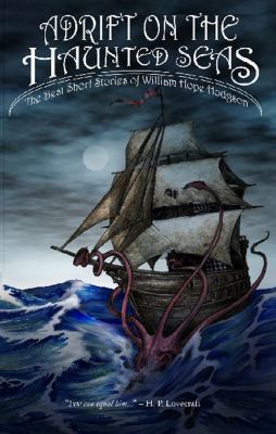 Adrift on the Haunted Seas: The Best Short Stor... 1593600496 Book Cover