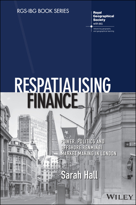 Respatialising Finance: Power, Politics and Off... 1119386047 Book Cover