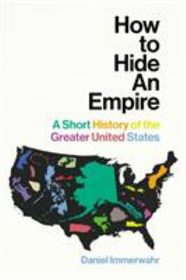How to Hide an Empire: Geography, Territory, an... 1847923992 Book Cover