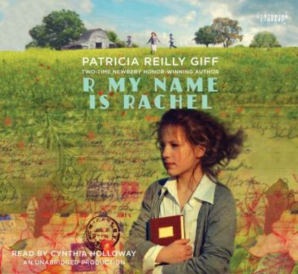 R My Name Is Rachel (Lib)(CD) 0307941868 Book Cover