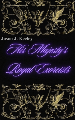 His Majesty's Royal Exorcists B0FL87P97H Book Cover