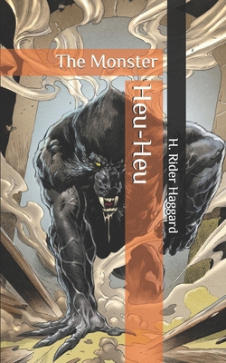 Heu-Heu: The Monster B087L4QNYY Book Cover