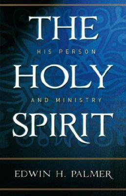 The Holy Spirit: His Person and Ministry 0875523676 Book Cover