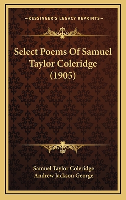 Select Poems Of Samuel Taylor Coleridge (1905) 1166382370 Book Cover