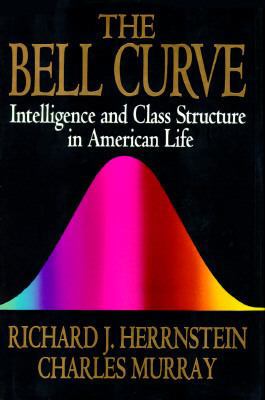 The Bell Curve: Intelligence and Class Structur... 0029146739 Book Cover