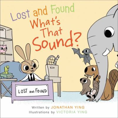 Lost and Found, What's That Sound? 0062380680 Book Cover
