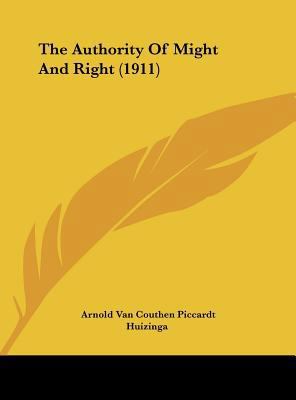 The Authority of Might and Right (1911) 1161795855 Book Cover