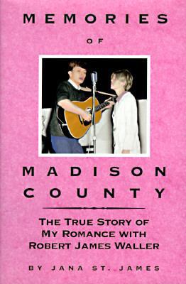 Memories of Madison County: My Romance with Rob... 0787106577 Book Cover