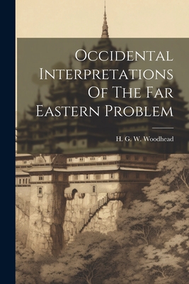 Occidental Interpretations Of The Far Eastern P... 102151490X Book Cover