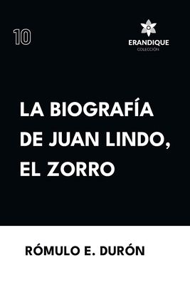 Biografía de Juan Lindo, el Zorro [Spanish] B0D7KMZ2CM Book Cover