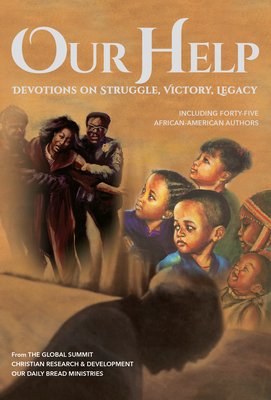 Our Help: Devotions on Struggle, Victory, Legac... 1627079017 Book Cover