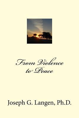 From Violence to Peace 1546523170 Book Cover