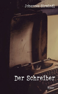 Der Schreiber [German] 3756827836 Book Cover