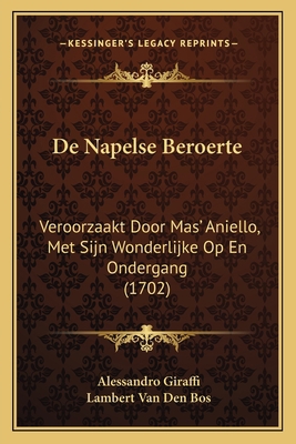 De Napelse Beroerte: Veroorzaakt Door Mas' Anie... [Dutch] 1166069184 Book Cover