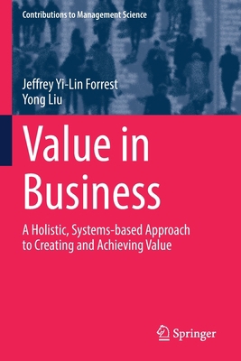 Value in Business: A Holistic, Systems-Based Ap... 3030829006 Book Cover