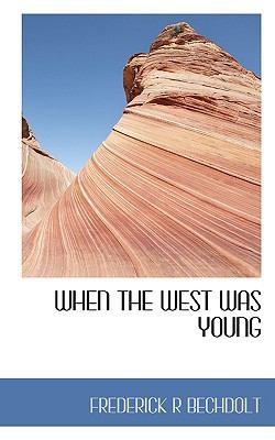 When the West Was Young 1117263606 Book Cover
