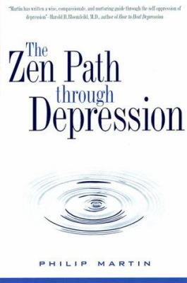 Zen Path Through Depression, The 0060654465 Book Cover