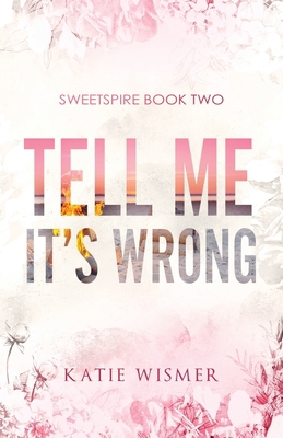 Tell Me It's Wrong: Alternate Cover 1958458090 Book Cover