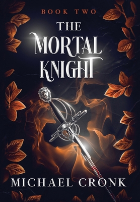 The Mortal Knight 1763674967 Book Cover