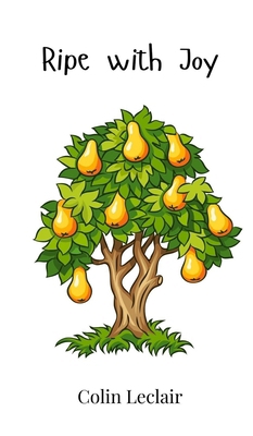 Ripe with Joy 1805863665 Book Cover