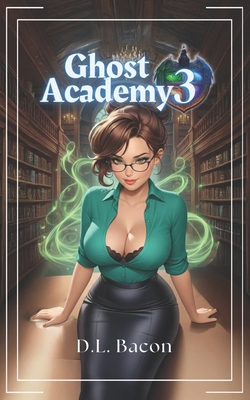 Ghost Academy 3: Winter Term B0GKGBTHWS Book Cover