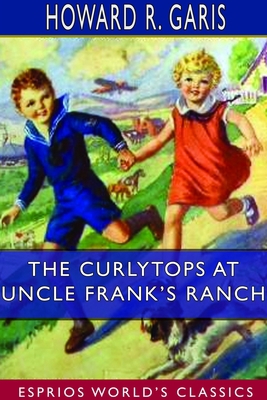 The Curlytops at Uncle Frank's Ranch (Esprios C... 1714304949 Book Cover