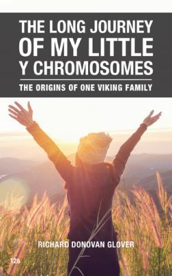 The Long Journey of My Little Y Chromosomes: Th... 1546286233 Book Cover