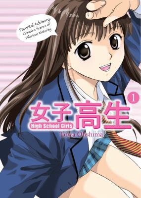 High School Girls: Volume 1 1597960128 Book Cover